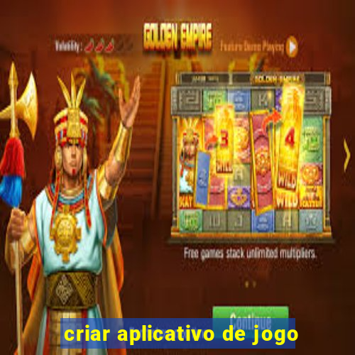 criar aplicativo de jogo